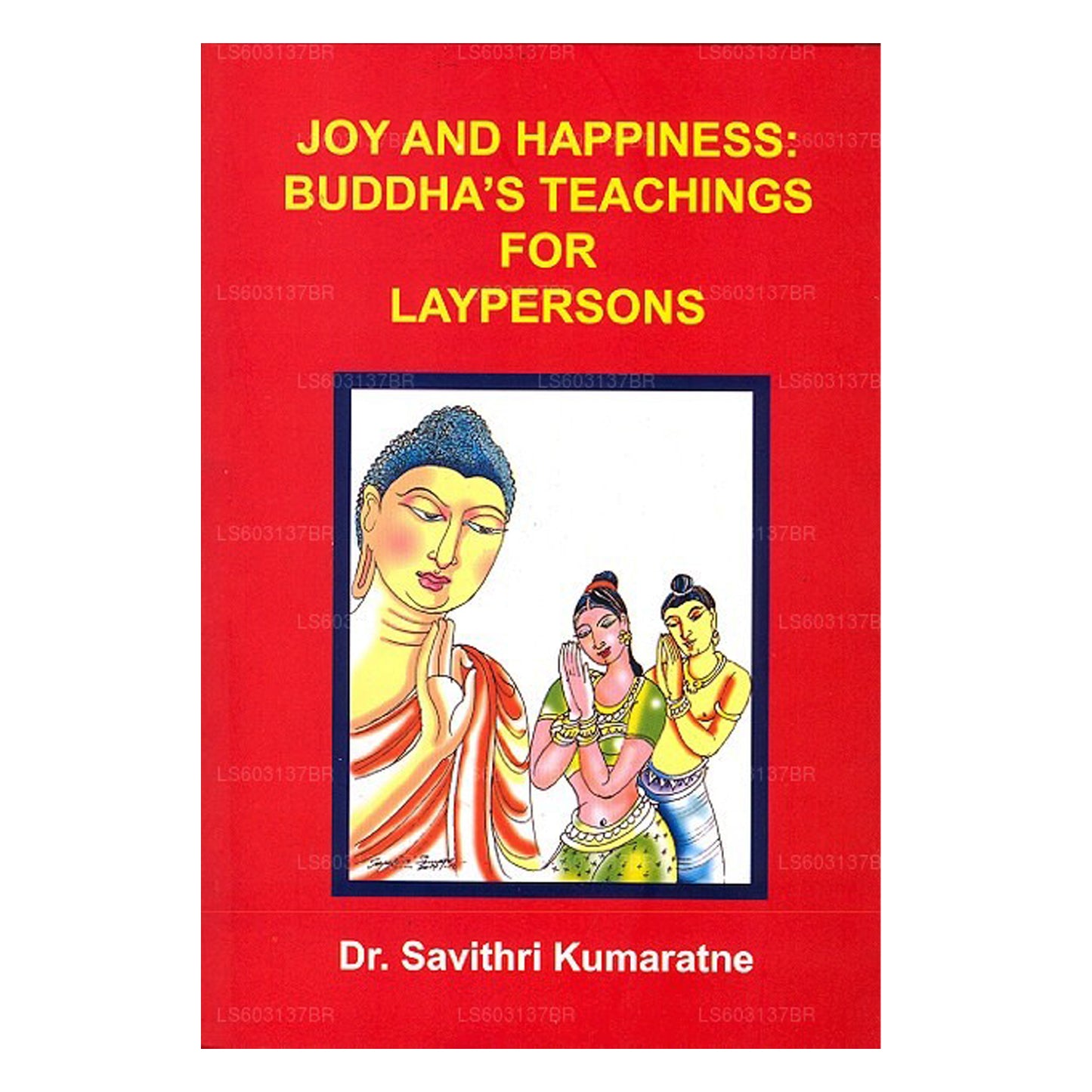 喜びと幸福: 在家者のための仏陀の教え