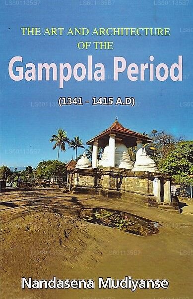 ガンポラ時代（西暦 1341 ～ 1415 年）の芸術と建築