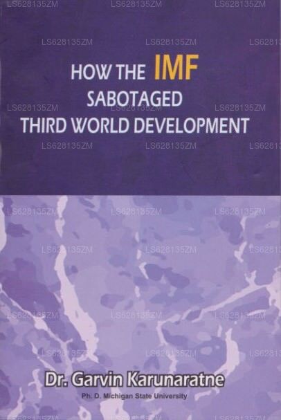 IMFはいかにして第三世界の開発を妨害したか