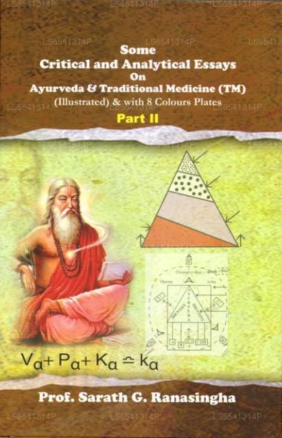 アーユルヴェーダとアーユルヴェーダに関するいくつかの批判的かつ分析的なエッセイ伝統医学