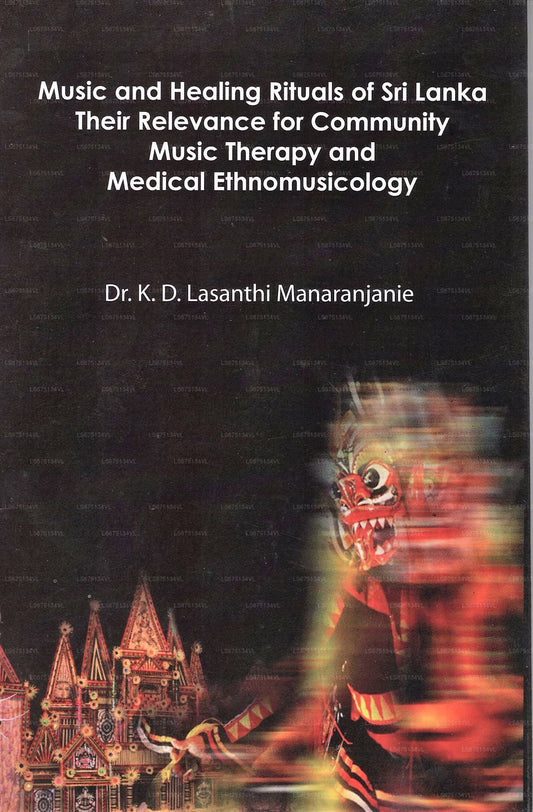 スリランカの音楽と癒しの儀式（地域音楽療法と医療民族との関連性） 